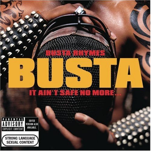 Busta Rhymes - It Ain't Safe No More... (2002)