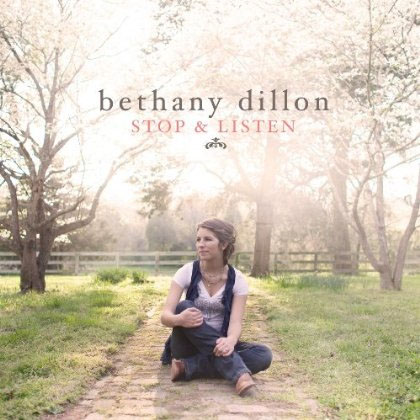 Bethany Dillon - Stop & Listen (2009)