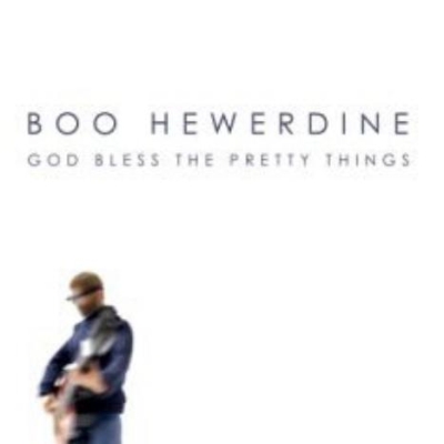 Boo Hewerdine - God Bless the Pretty Things (2009)
