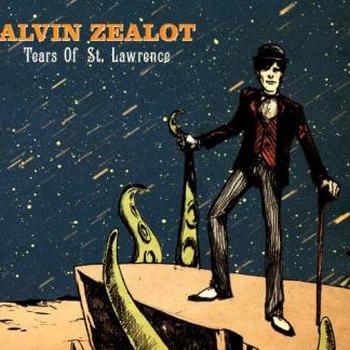 Alvin Zealot - Tears Of St. Lawrence (2010)