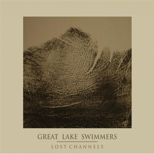 Great Lake Swimmers - Lost Channels (2009)