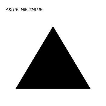 Akute - Nie Isnuje (2012)