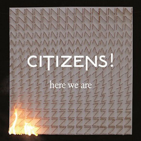 Citizens! - Here We Are (2012)