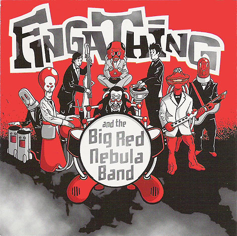 Fingathing - And the Big Red Nebula Band (2004)