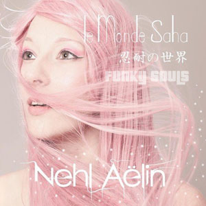 Nehl Aelin - Le Monde Saha (2012)