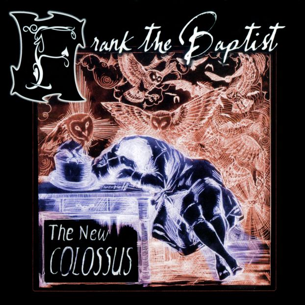 Frank The Baptist - The New Colossus (2007)