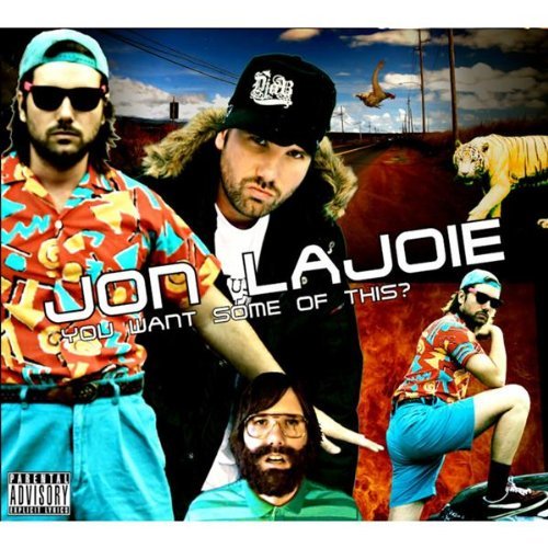 Jon Lajoie - You Want Some Of This (2009)