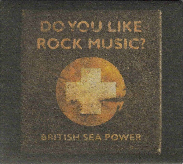 British Sea Power - Do You Like Rock Music? (2008)