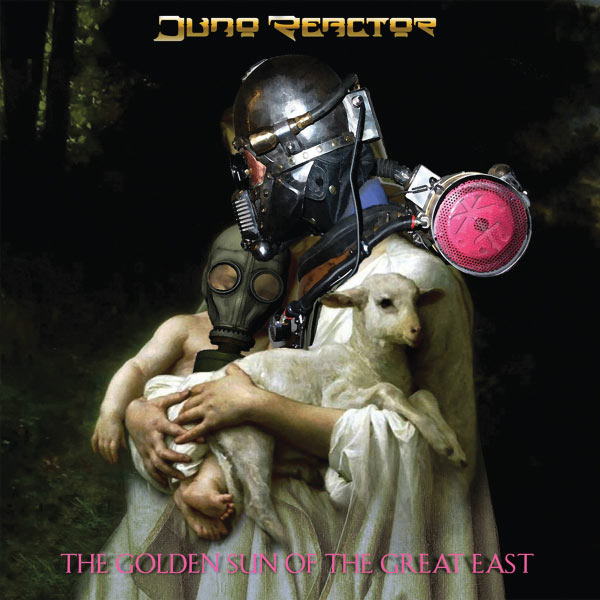 Juno Reactor - The Golden Sun Of The Great East (2013)