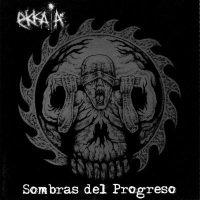 Ekkaia - Sombras Del Progreso (2006)