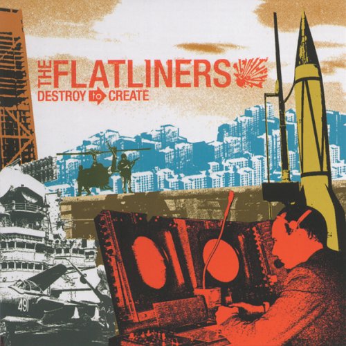 The Flatliners - Destroy to Create (2004)