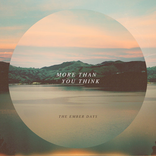 The Ember Days - More Than You Think (2013)