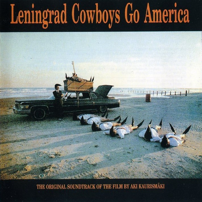 Leningrad Cowboys - Leningrad Cowboys Go America  (1989)