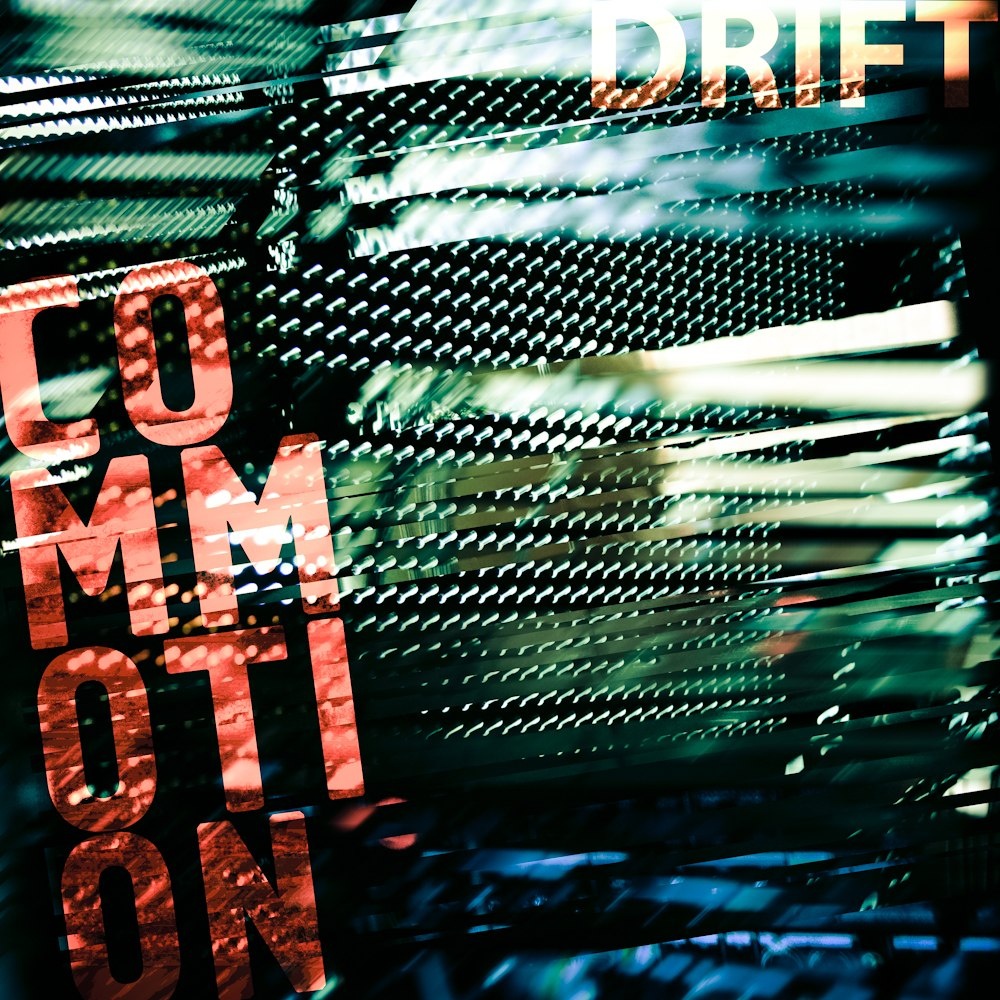 Drift - Commotion (2013)