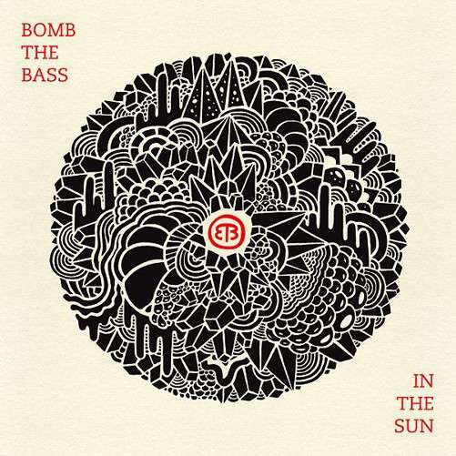 Bomb The Bass - In the Sun (2013)