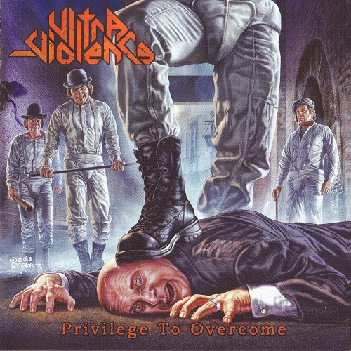 Ultra-Violence - Privilege To Overcome (2013)