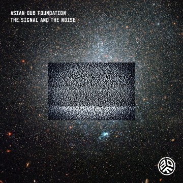 Asian Dub Foundation - The Signal And The Noise (2013)
