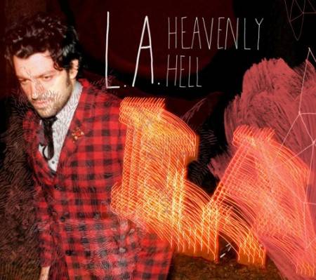 L.A. - Heavenly Hell (2009)