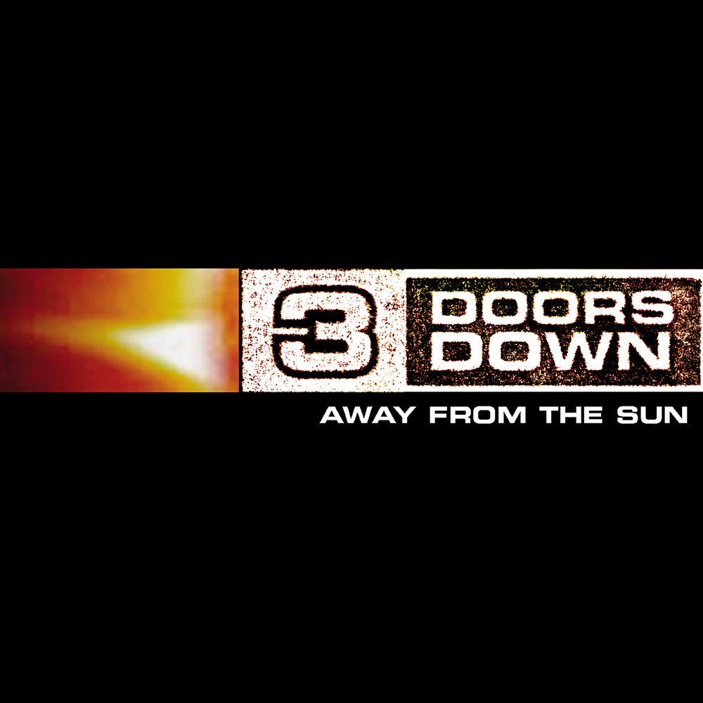 3 Doors Down - Away From The Sun (2002)
