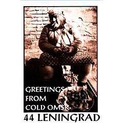 44 Leningrad - Greetings From Cold Omsk (1994)