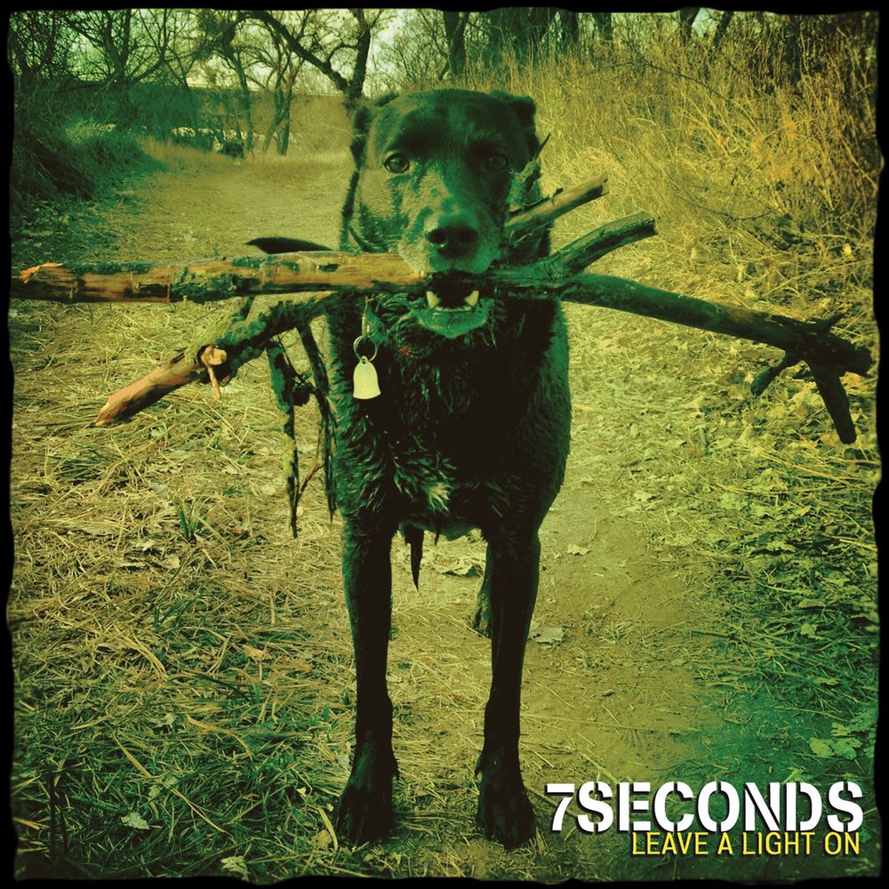 7 Seconds - Leave A Light On (2014)