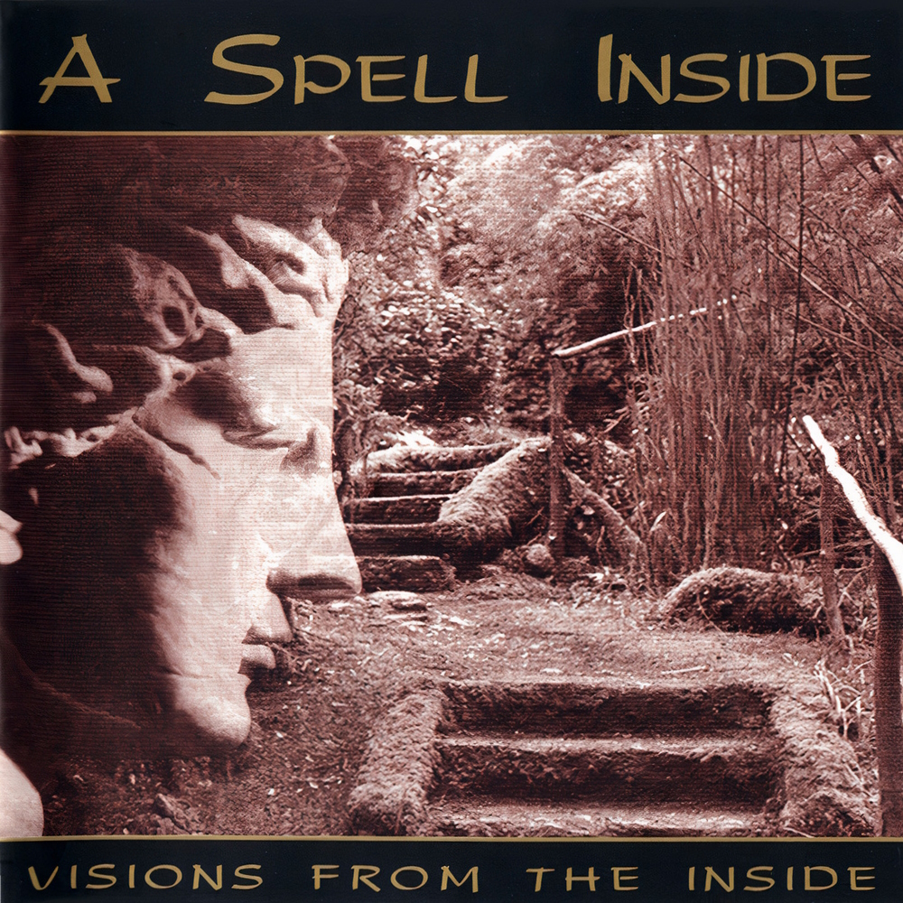 A Spell Inside - Visions From The Inside (1995)