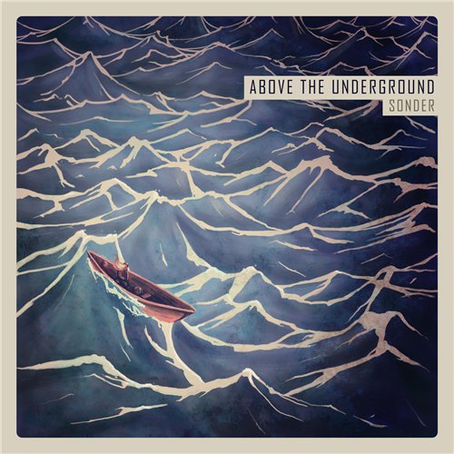 Above The Underground - Sonder (2014)