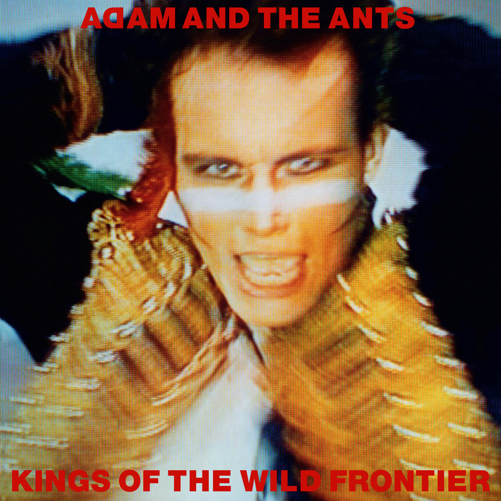 Adam And The Ants - Kings Of The Wild Frontier (1980)