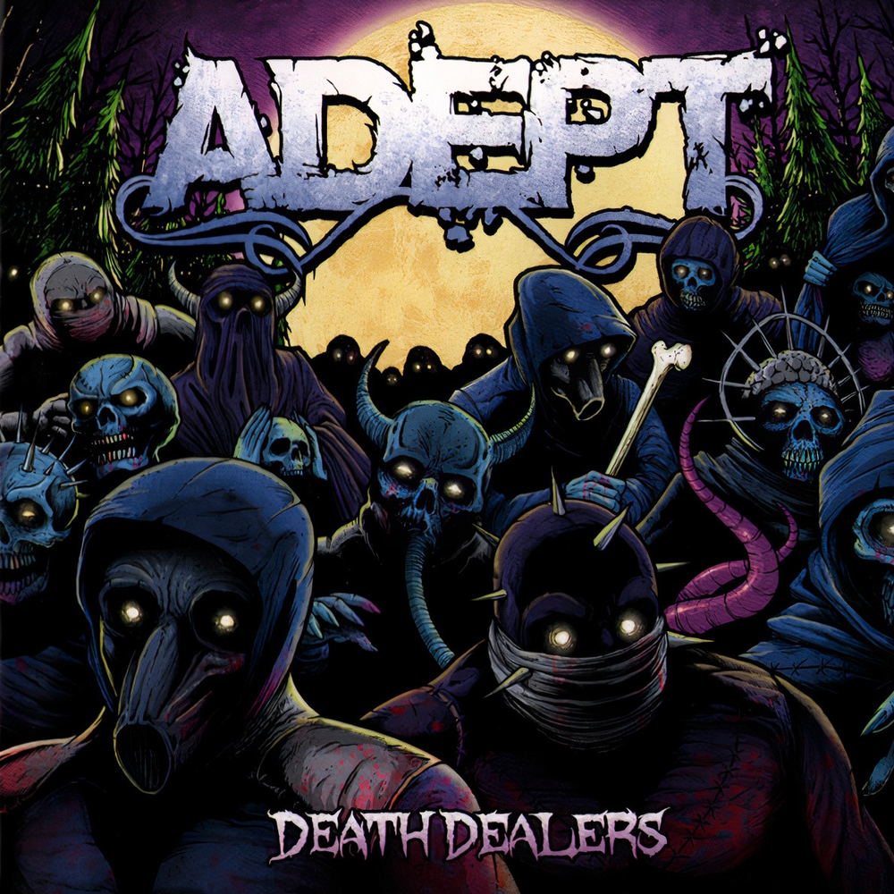 Adept - Death Dealers (2011)