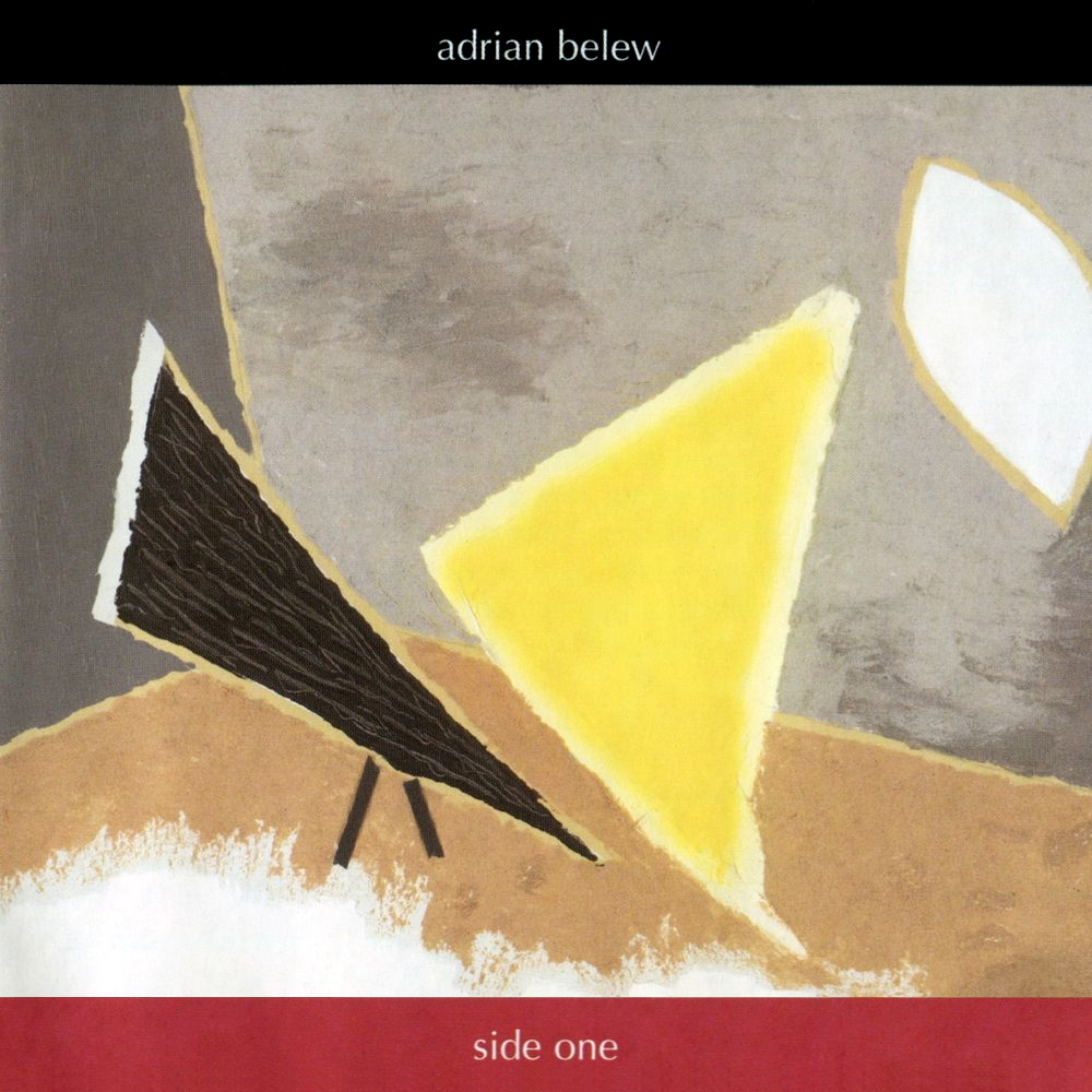 Adrian Belew - Side One (2005)