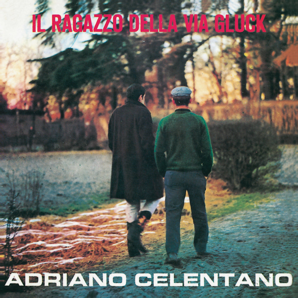 Adriano Celentano - Il Ragazzo Della Via Gluck (1966)