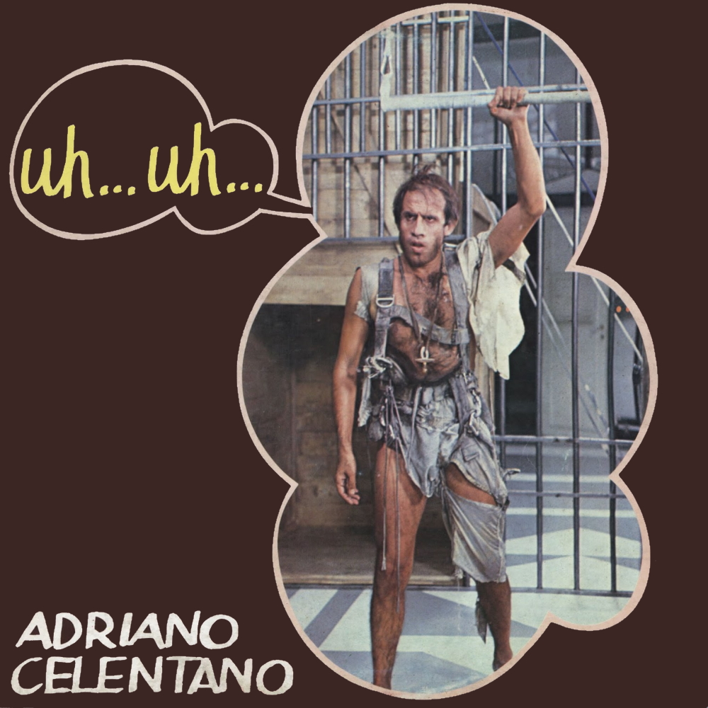 Adriano Celentano - Uh… Uh… (1982)