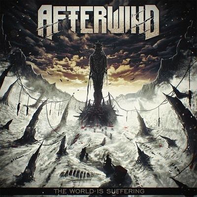 Afterwind - The World is Suffering (2015)