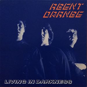 Agent Orange - Living In Darkness (1981)