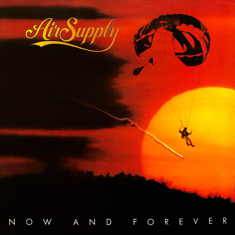 Air Supply - Now And Forever (1982)
