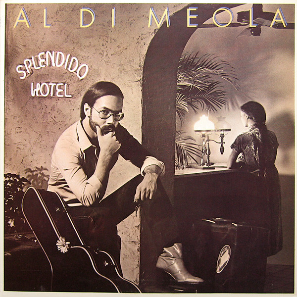 Al Di Meola - Splendido Hotel (1980)