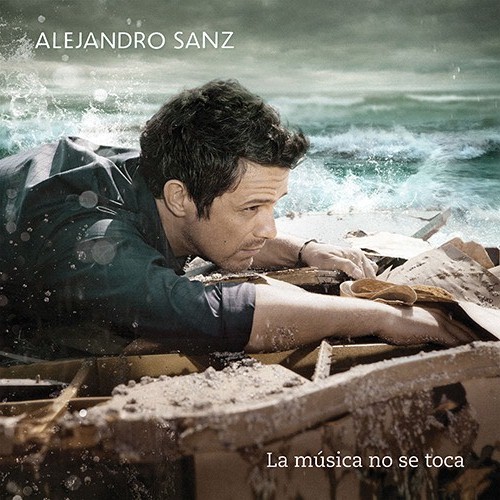 Alejandro Sanz - La M&#250;sica No Se Toca (2012)