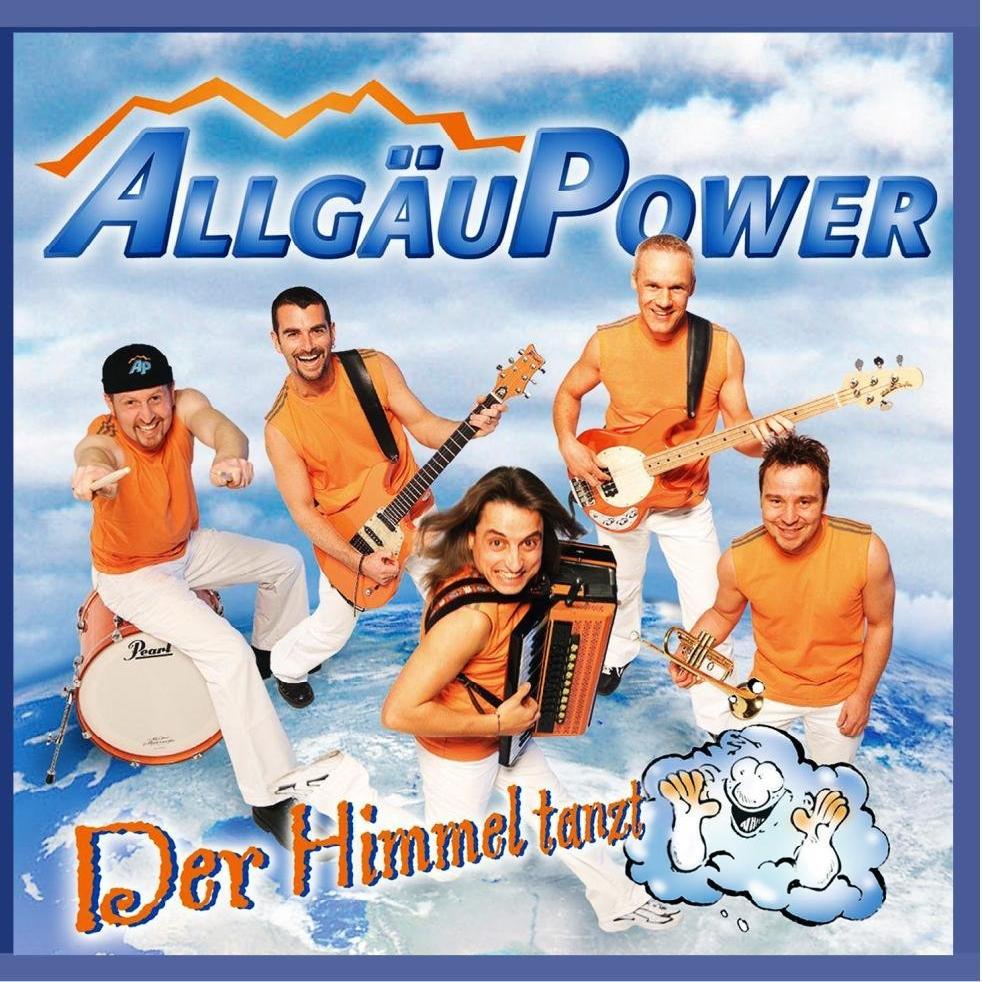 Allgäu Power - Der Himmel Tanzt (2004)
