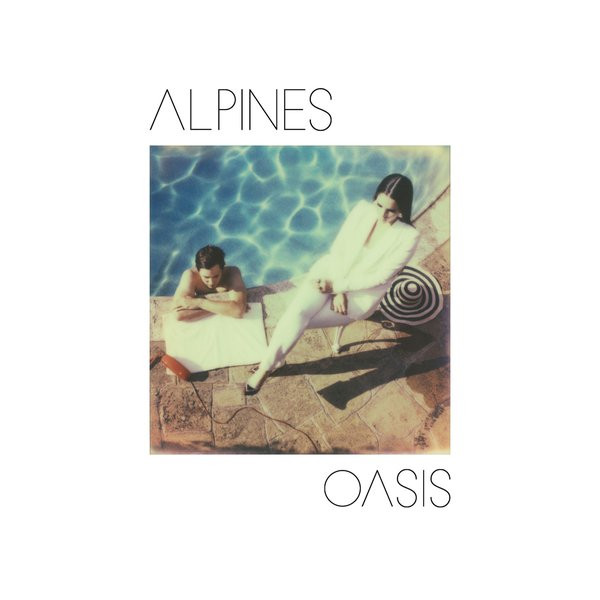 Alpines - Oasis (2014)