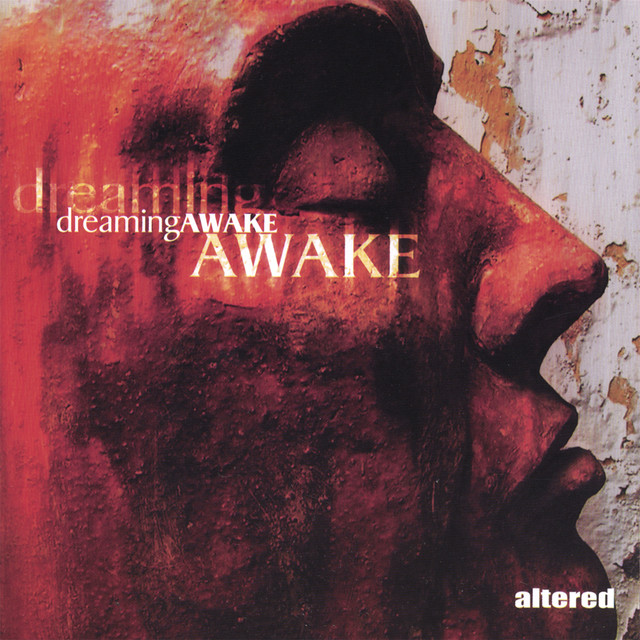 Altered - Dreaming Awake (2007)