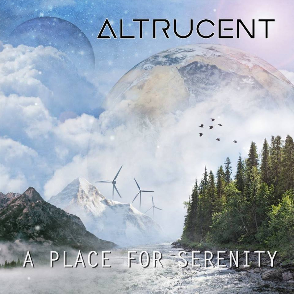 Altrucent - A Place For Serenity (2017)