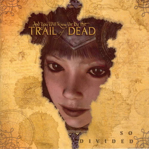 ...And You Will Know Us By The Trail Of Dead - So Divided (2006)