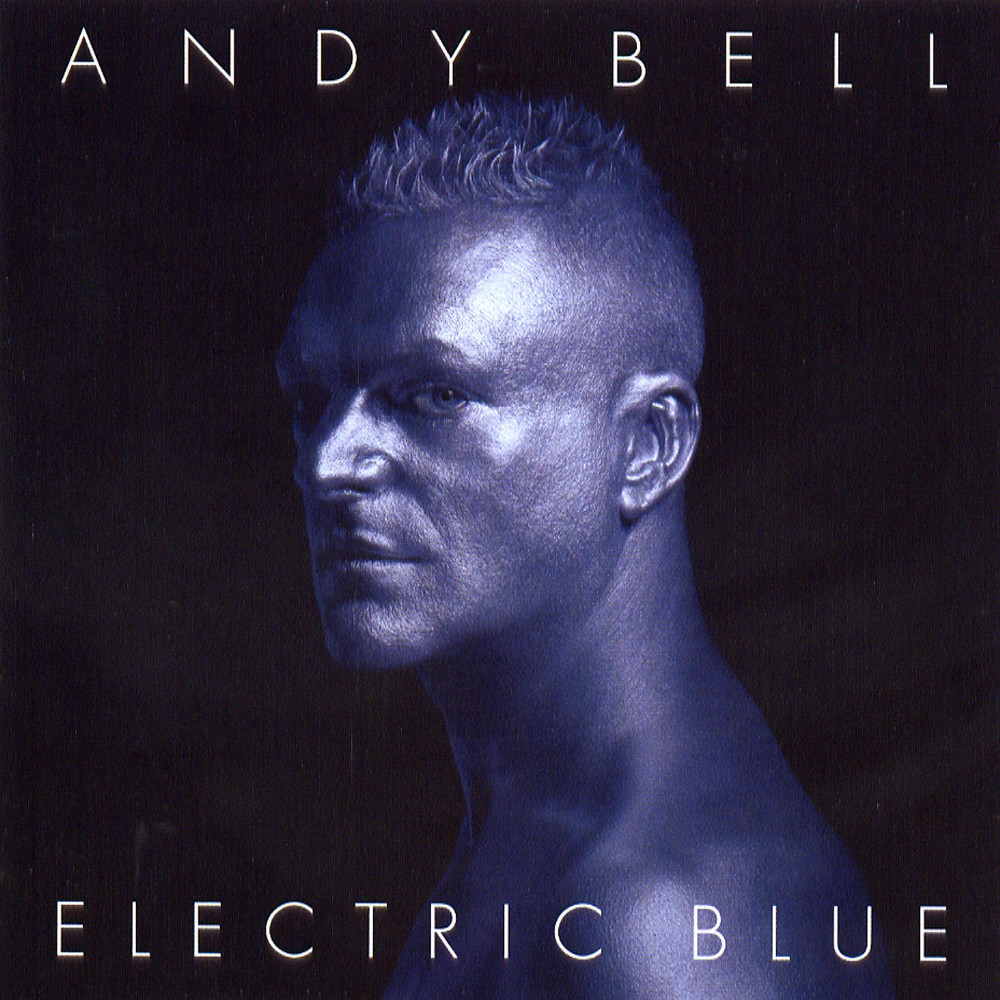 Andy Bell - Electric Blue (2005)