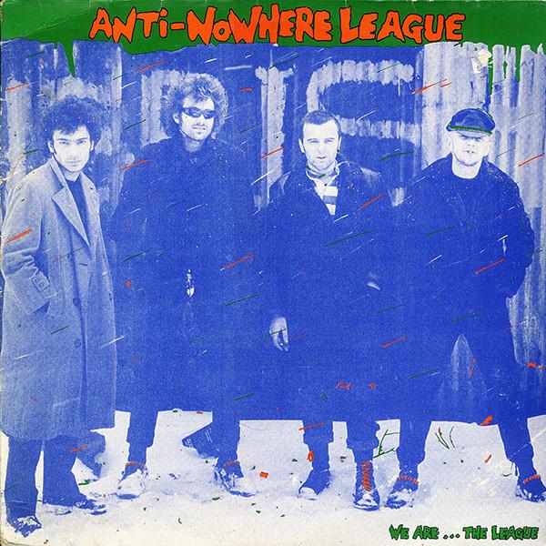 Anti-Nowhere League - We Are... The League (1982)