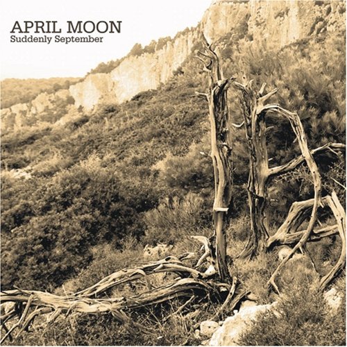 April Moon - Suddenly September (2004)
