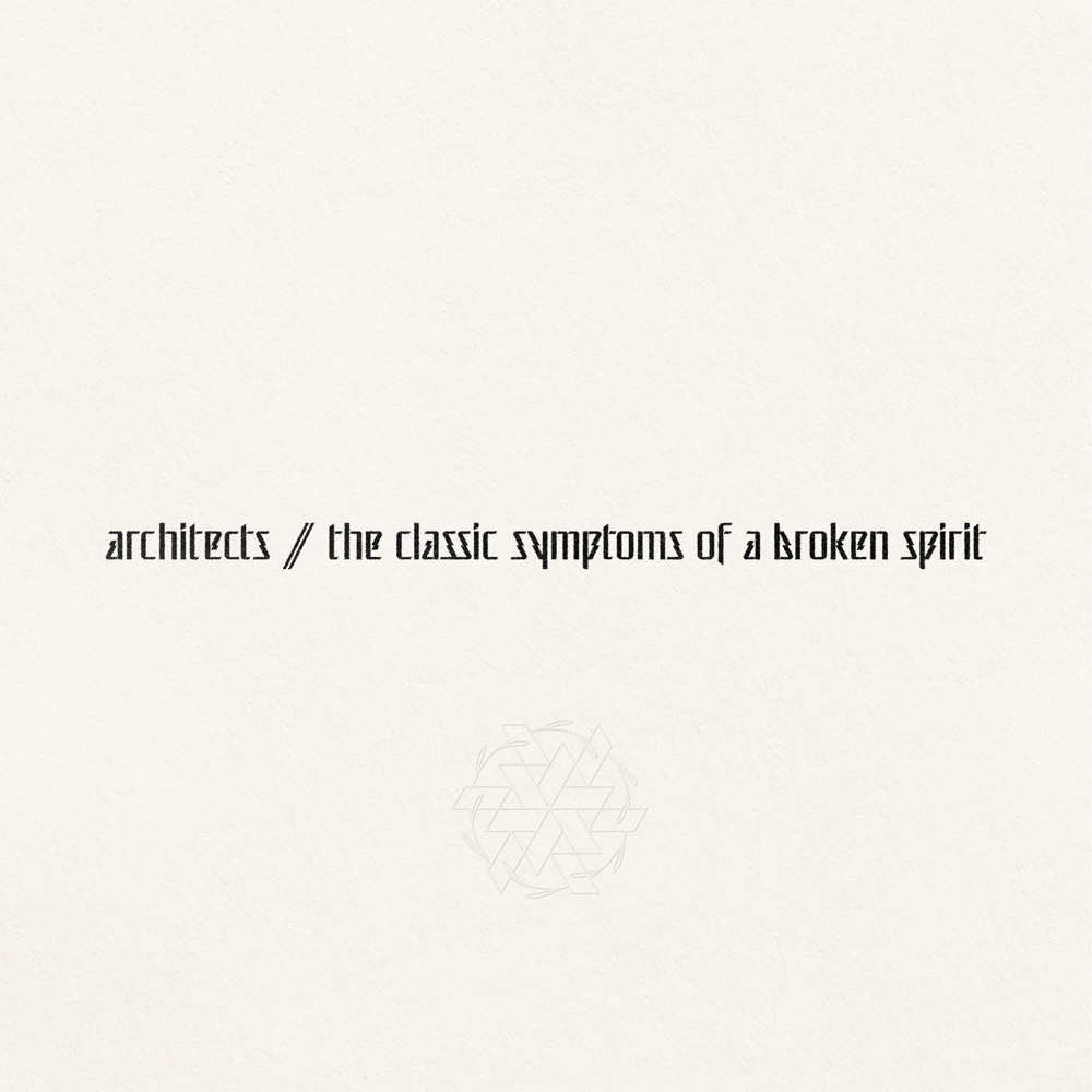Architects - The Classic Symptoms Of A Broken Spirit (2022)