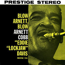 Arnett Cobb & Eddie "Lockjaw" Davis - Blow Arnett, Blow (1959)