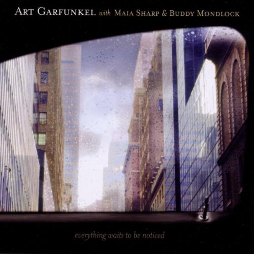 Art Garfunkel - Everything Waits To Be Noticed (2002)