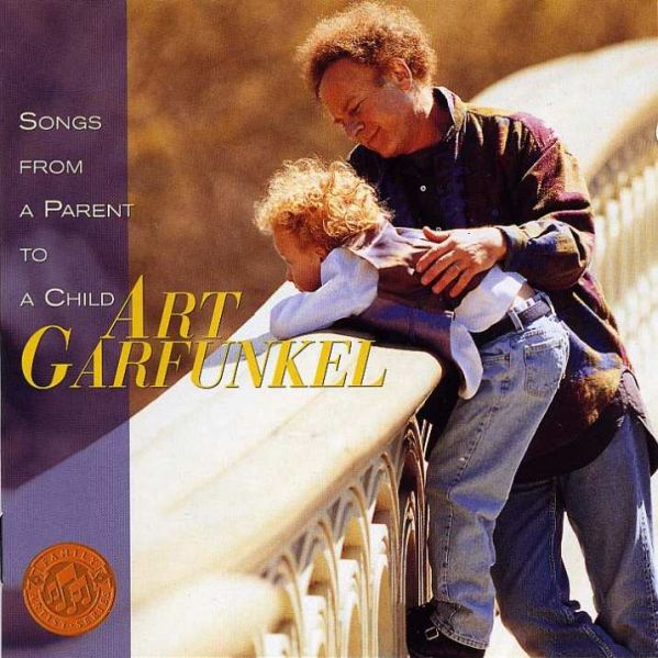 Art Garfunkel - Songs From A Parent To A Child (1997)