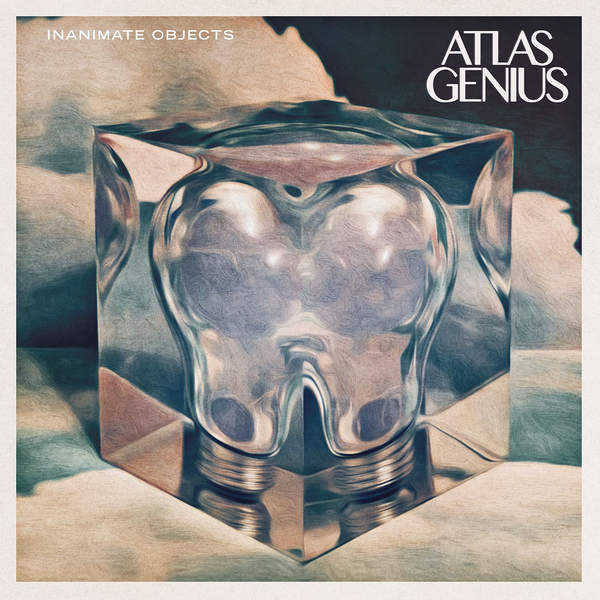Atlas Genius - Inanimate Objects (2015)
